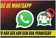 WhatsApp evitar ser adicionado em grupos sem sua autorizaçã